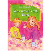 Kinderbuch zur Linkshändigkeit - Anna schafft's mit links